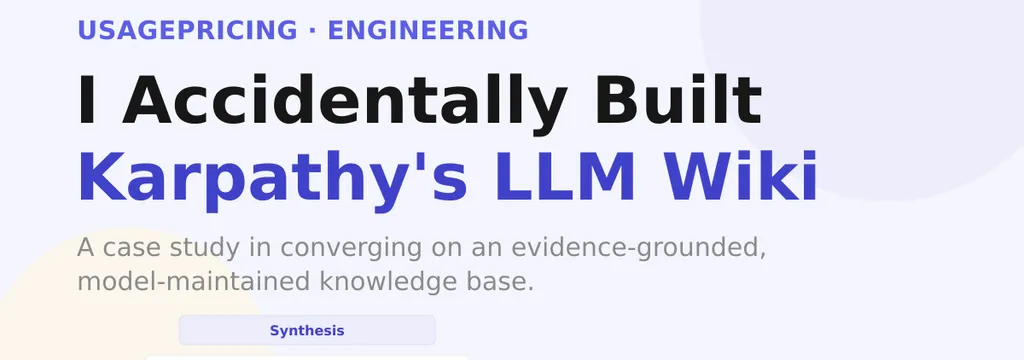 I Accidentally Built Karpathy's LLM Wiki