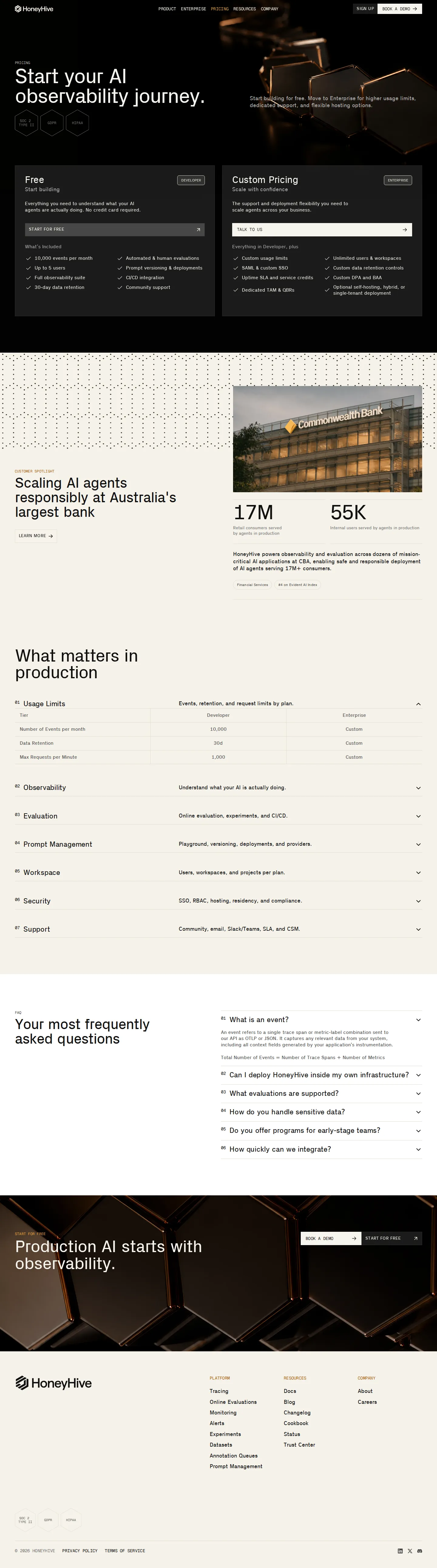 Current state: free Developer + custom Enterprise - HoneyHive lists a free Developer plan (10K events/month, up to 5 users, single w
