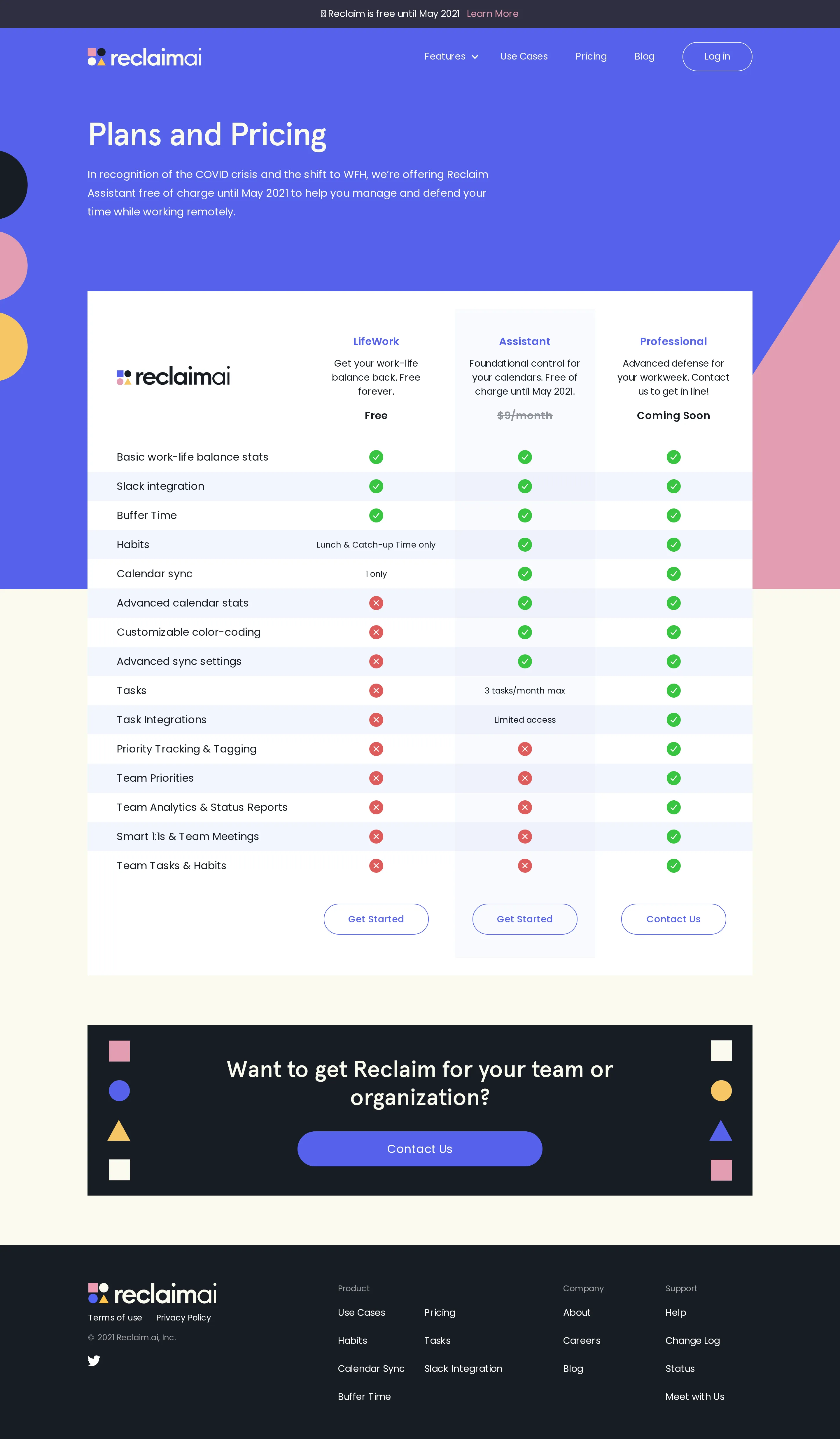 Free beta — 'Free through 2021', tiers Coming Soon - Reclaim ran an uncapped free beta. The pricing page showed Basic/Pro/Team column